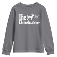 Chihuahua Dad Youth Sweatshirt Fathers Day Gifts For Dog Lovers