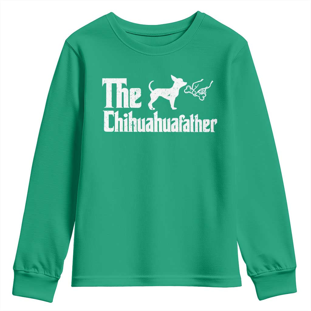 Chihuahua Dad Youth Sweatshirt Fathers Day Gifts For Dog Lovers