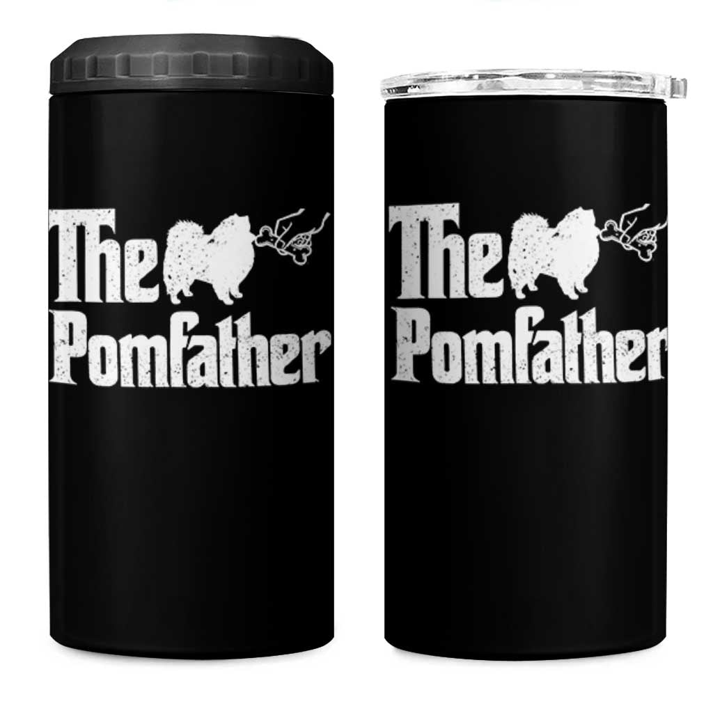 Pomeranian Dad 4 in 1 Can Cooler Tumbler The Pom Father Fathers Day Gifts For Dog Lovers