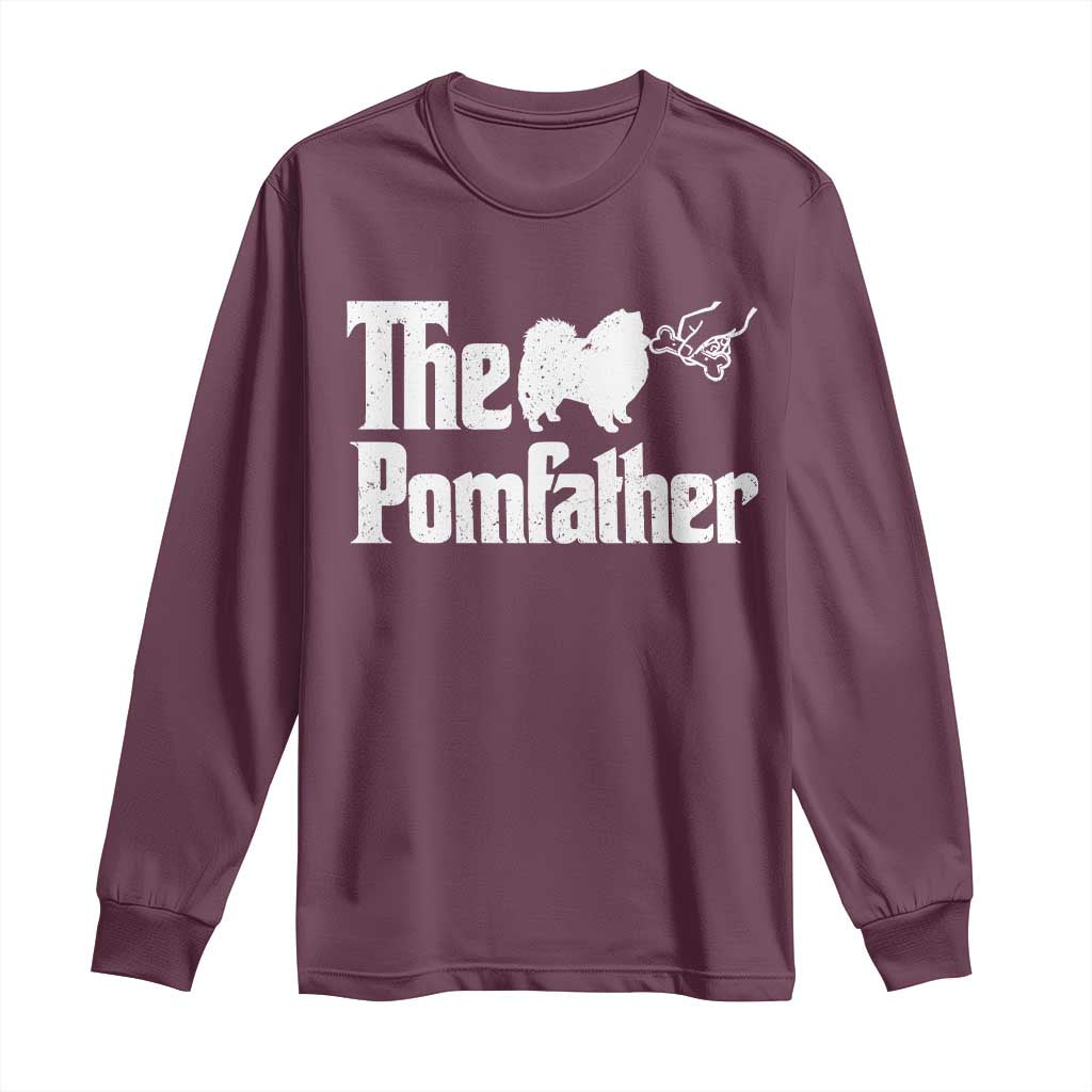 Pomeranian Dad Long Sleeve Shirt The Pom Father Fathers Day Gifts For Dog Lovers