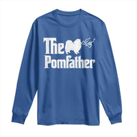 Pomeranian Dad Long Sleeve Shirt The Pom Father Fathers Day Gifts For Dog Lovers