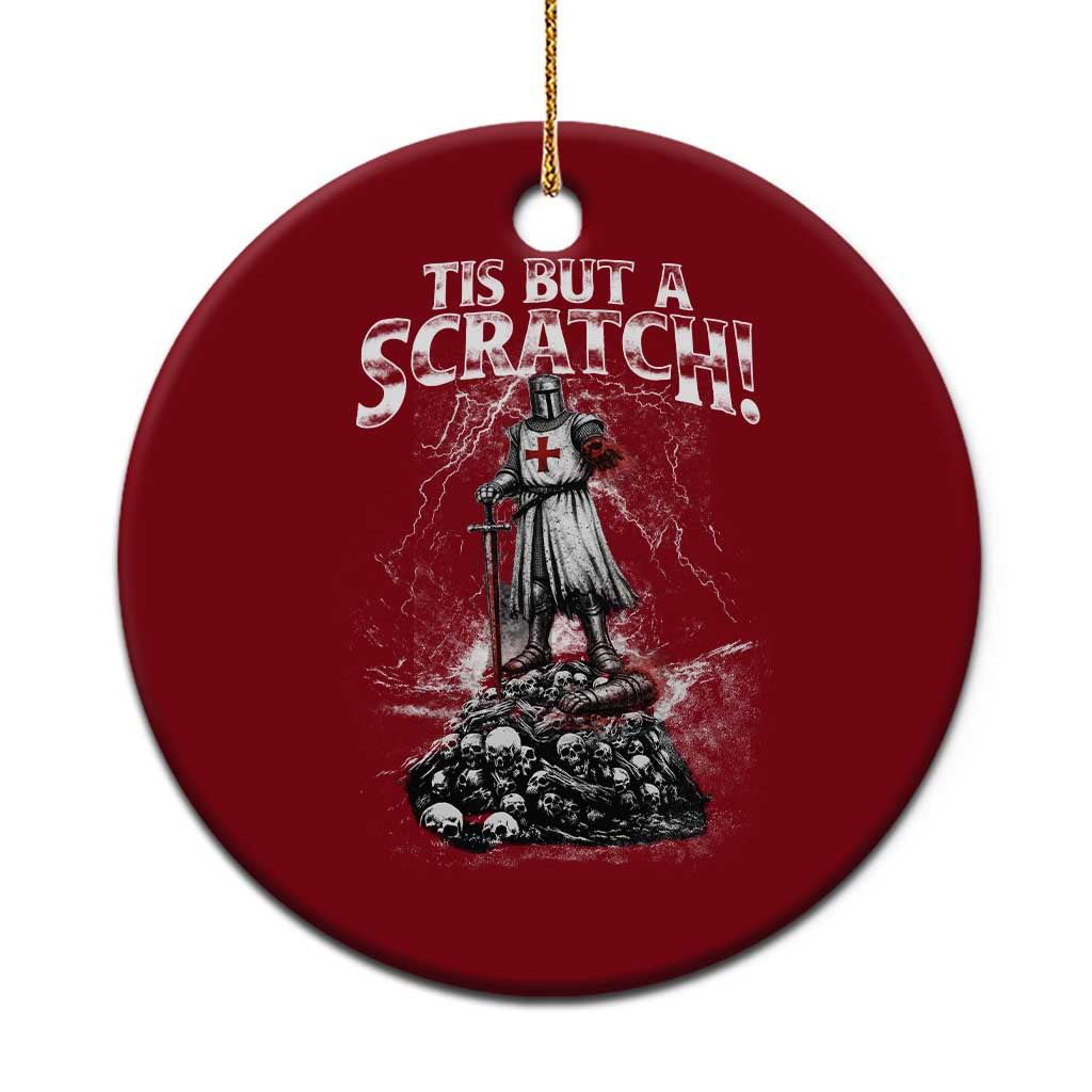 Funny Tis But A Scratch Medieval Warrior Knight Ceramic Ornament Funny Gift Sarcastic Quote