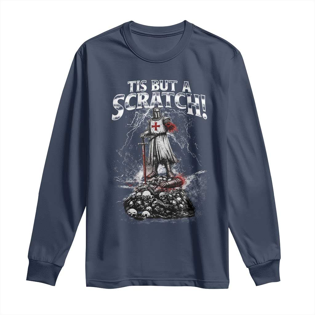 Funny Tis But A Scratch Medieval Warrior Knight Long Sleeve Shirt Funny Gift Sarcastic Quote