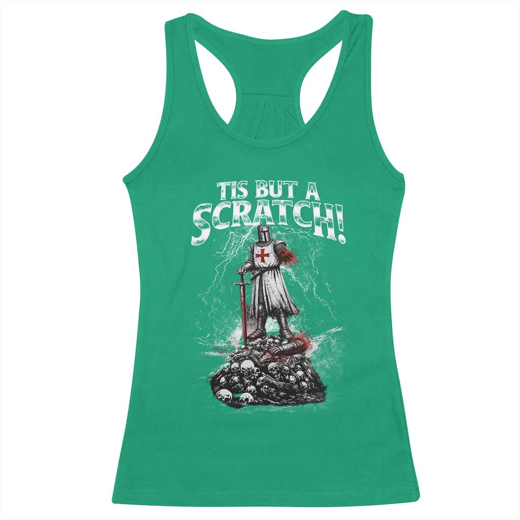 Funny Tis But A Scratch Medieval Warrior Knight Racerback Tank Top Funny Gift Sarcastic Quote