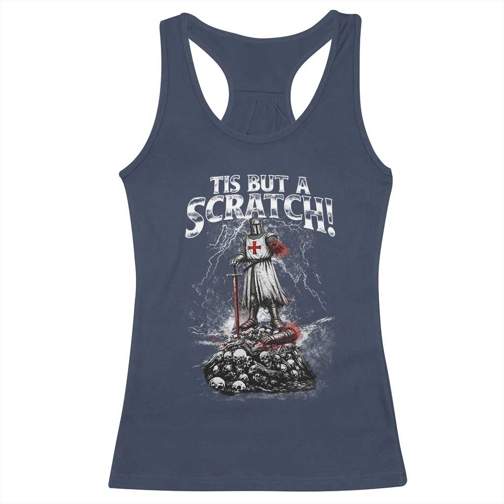 Funny Tis But A Scratch Medieval Warrior Knight Racerback Tank Top Funny Gift Sarcastic Quote