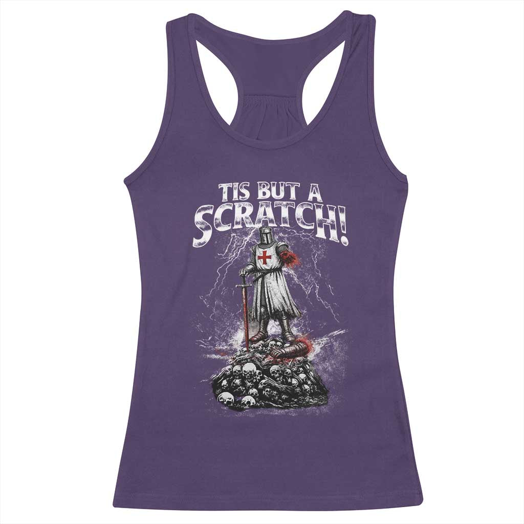 Funny Tis But A Scratch Medieval Warrior Knight Racerback Tank Top Funny Gift Sarcastic Quote