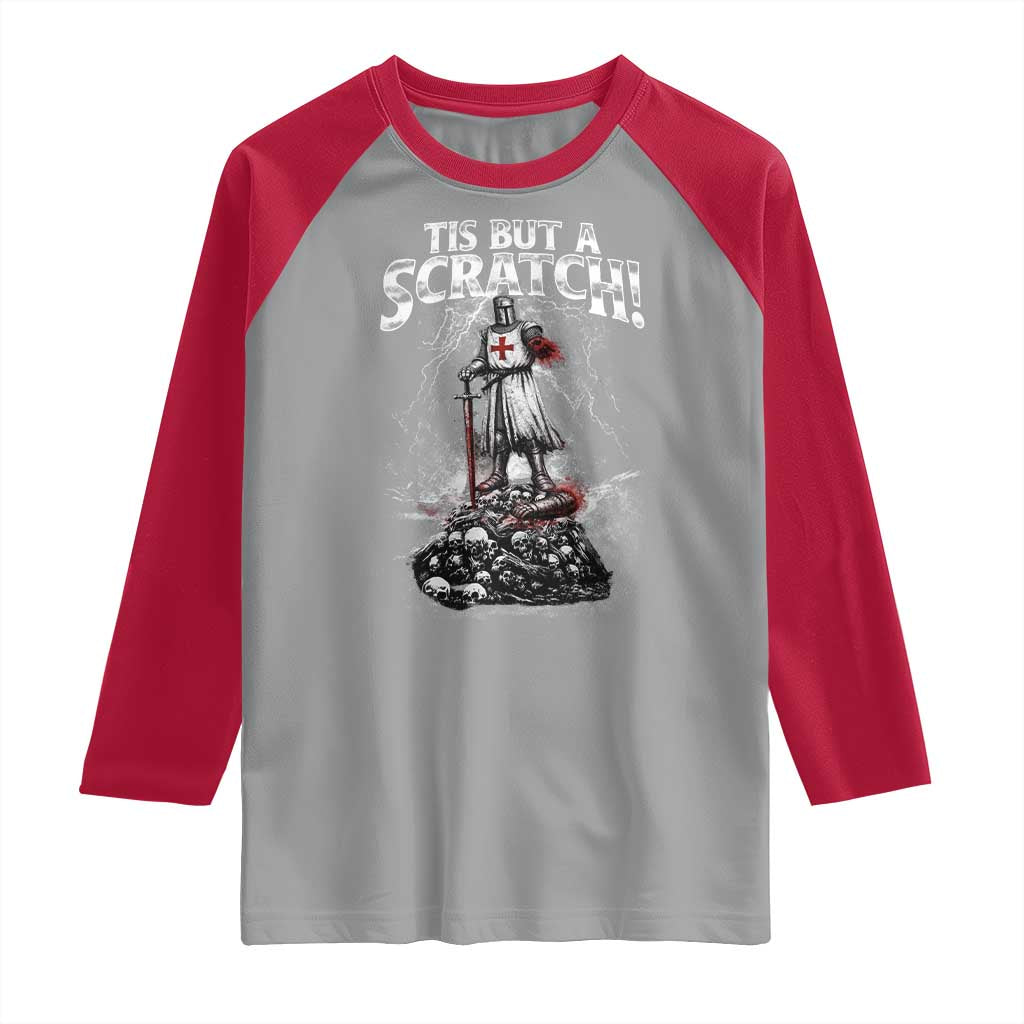 Funny Tis But A Scratch Medieval Warrior Knight Raglan Shirt Funny Gift Sarcastic Quote
