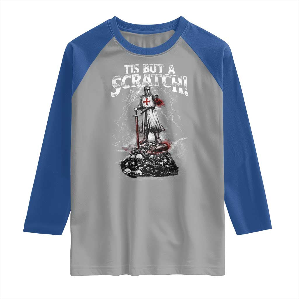 Funny Tis But A Scratch Medieval Warrior Knight Raglan Shirt Funny Gift Sarcastic Quote