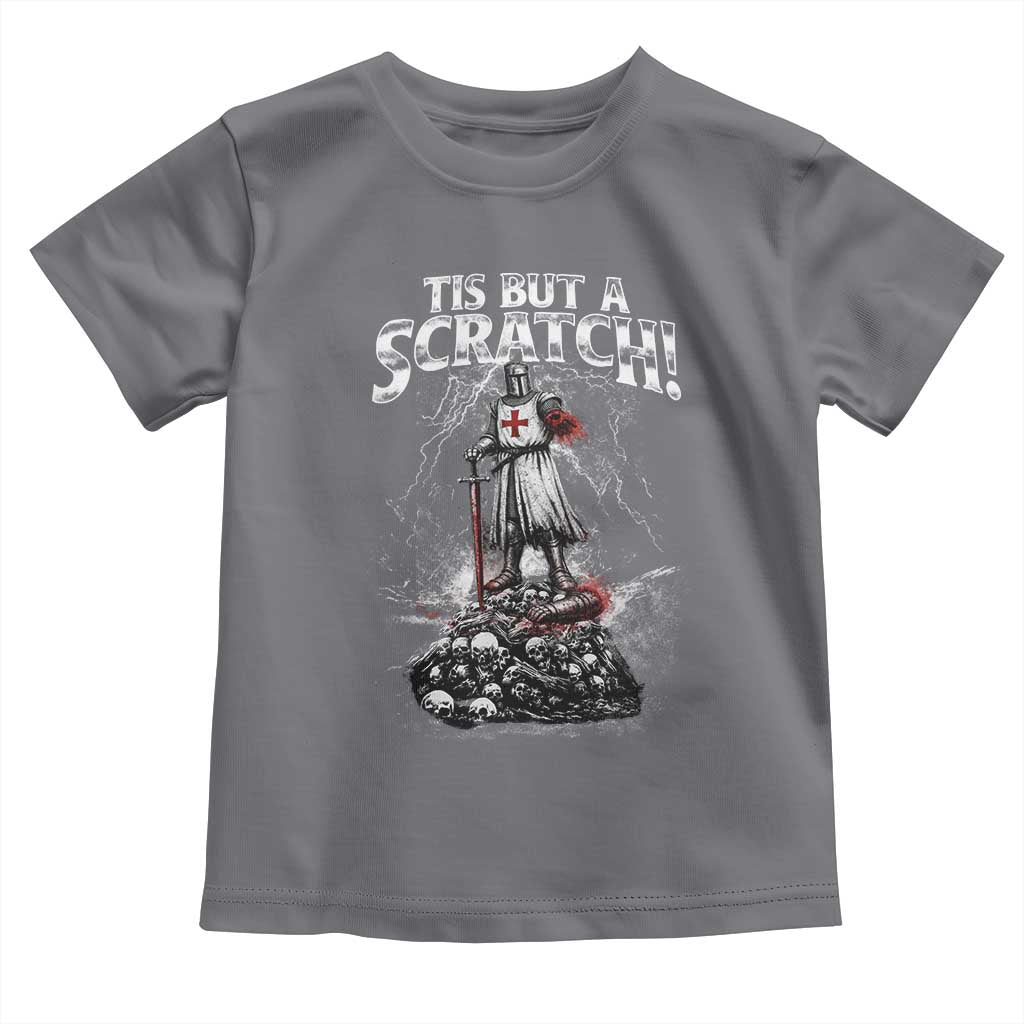 Funny Tis But A Scratch Medieval Warrior Knight Toddler T Shirt Funny Gift Sarcastic Quote