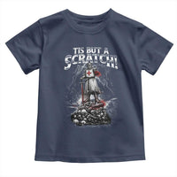 Funny Tis But A Scratch Medieval Warrior Knight Toddler T Shirt Funny Gift Sarcastic Quote