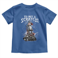Funny Tis But A Scratch Medieval Warrior Knight Toddler T Shirt Funny Gift Sarcastic Quote