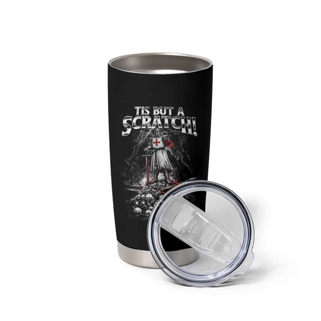 Funny Tis But A Scratch Medieval Warrior Knight Tumbler Cup Funny Gift Sarcastic Quote