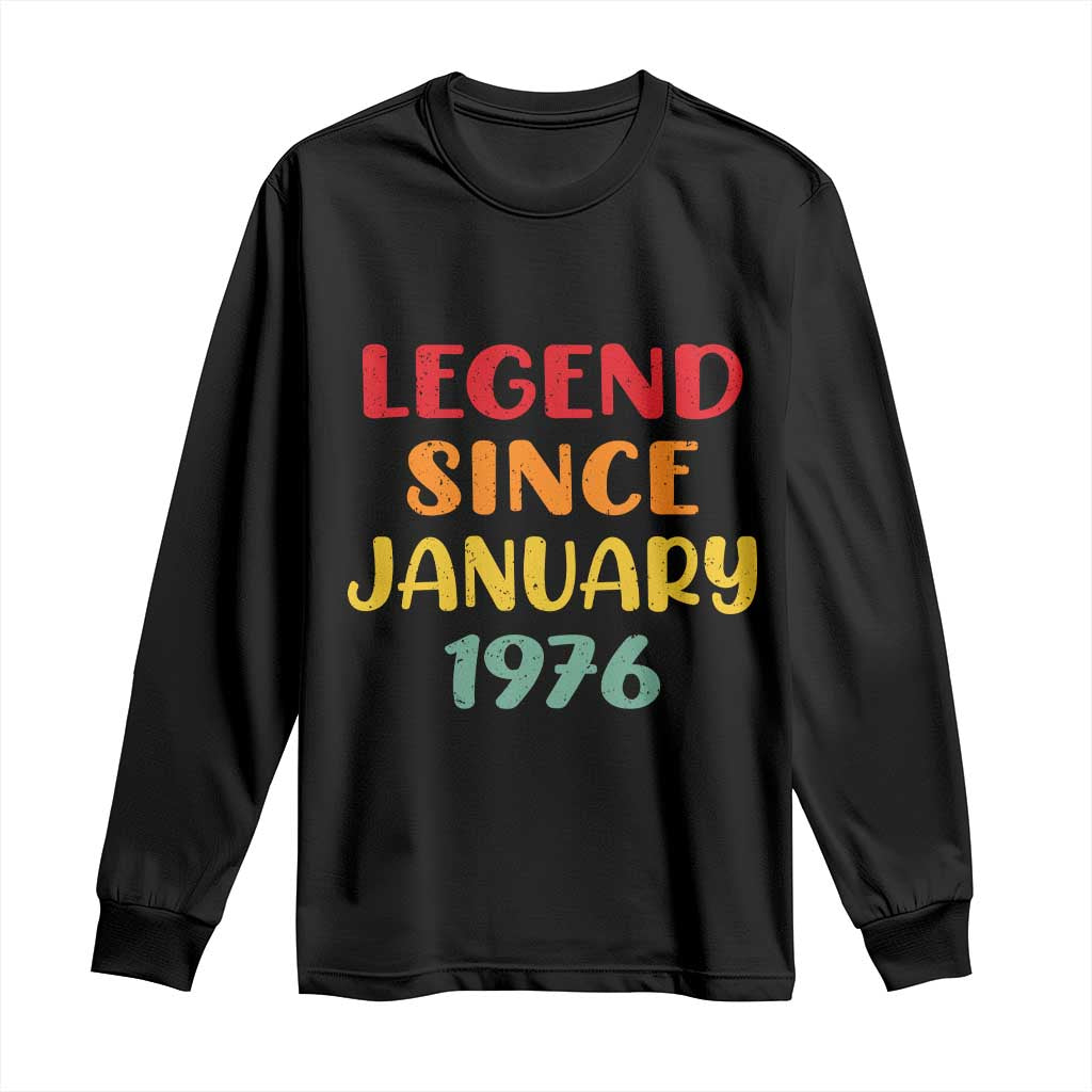 Personalized Legend Since 1976 Long Sleeve Shirt Custom Month Vintage Retro 50th Birthday Gifts 50 Years Old