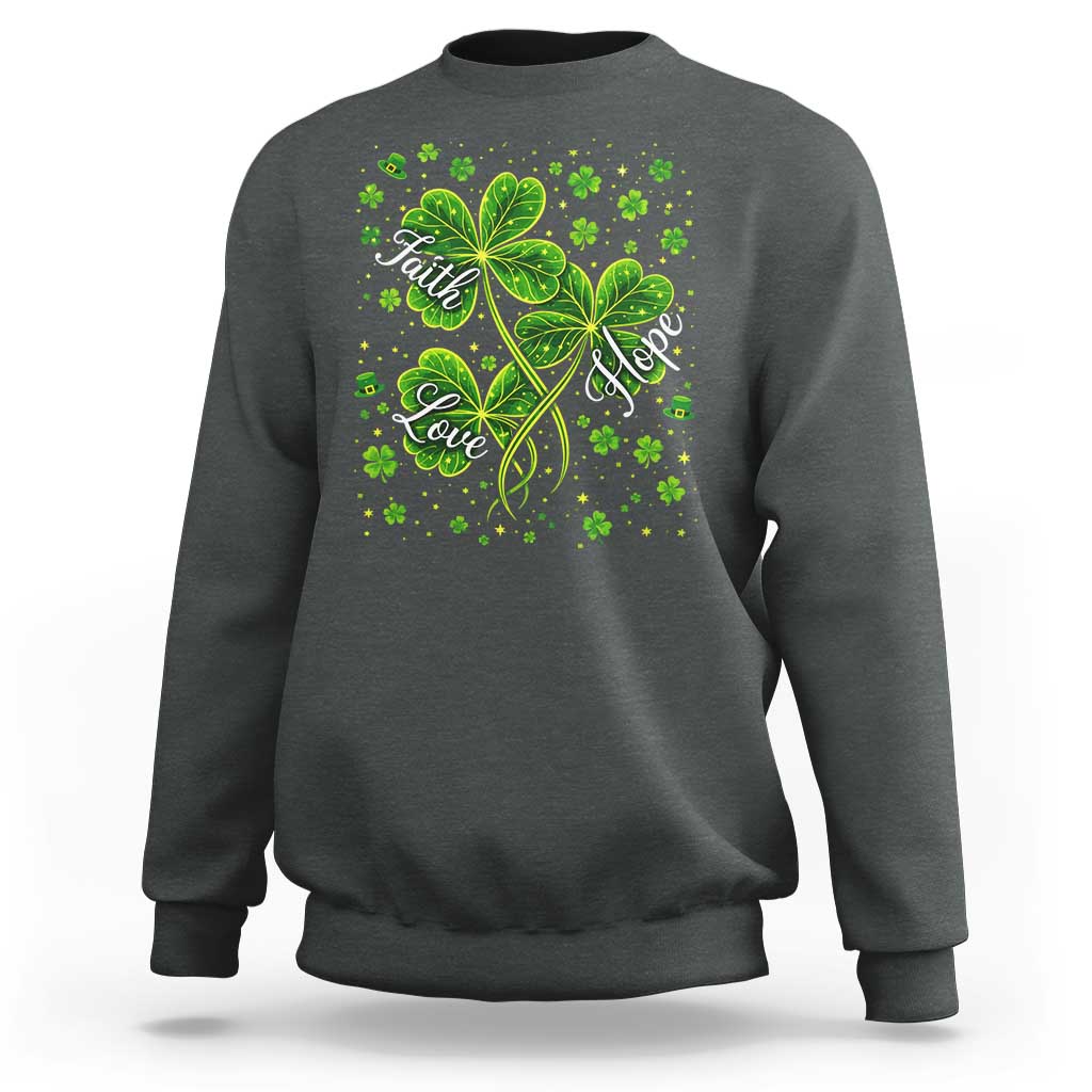 Four Leaf Clover Christian Sweatshirt Irish Lucky Shamrock Faith Hope Love Religious