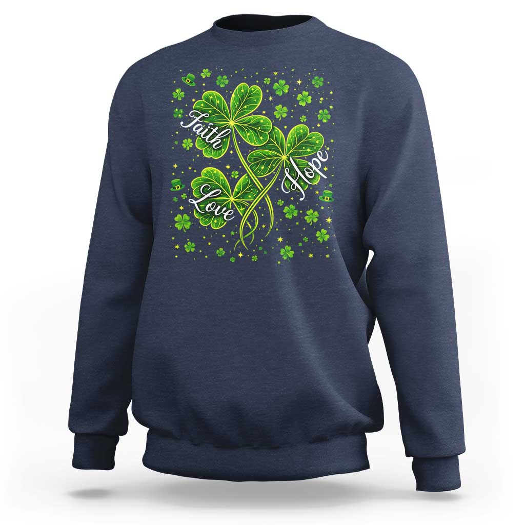 Four Leaf Clover Christian Sweatshirt Irish Lucky Shamrock Faith Hope Love Religious