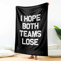 I Hope Both Team Lose Throw Blanket Funny Game Day Sports Meme