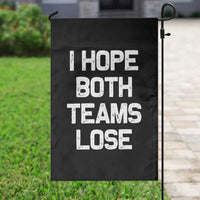 I Hope Both Team Lose Garden Flag Funny Game Day Sports Meme