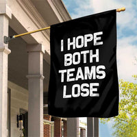 I Hope Both Team Lose Garden Flag Funny Game Day Sports Meme