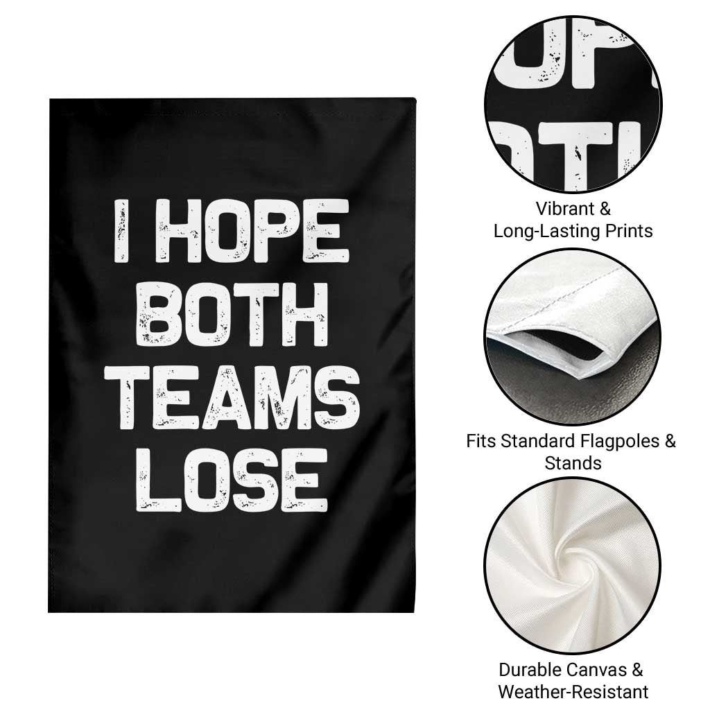I Hope Both Team Lose Garden Flag Funny Game Day Sports Meme