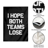 I Hope Both Team Lose Garden Flag Funny Game Day Sports Meme