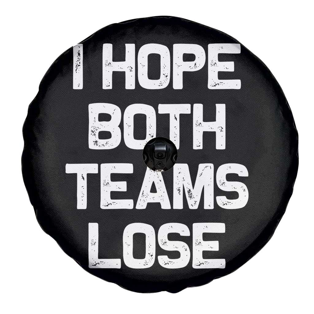 I Hope Both Team Lose Spare Tire Cover Funny Game Day Sports Meme