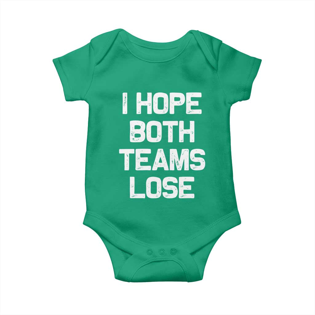 I Hope Both Team Lose Baby Onesie Funny Game Day Sports Meme