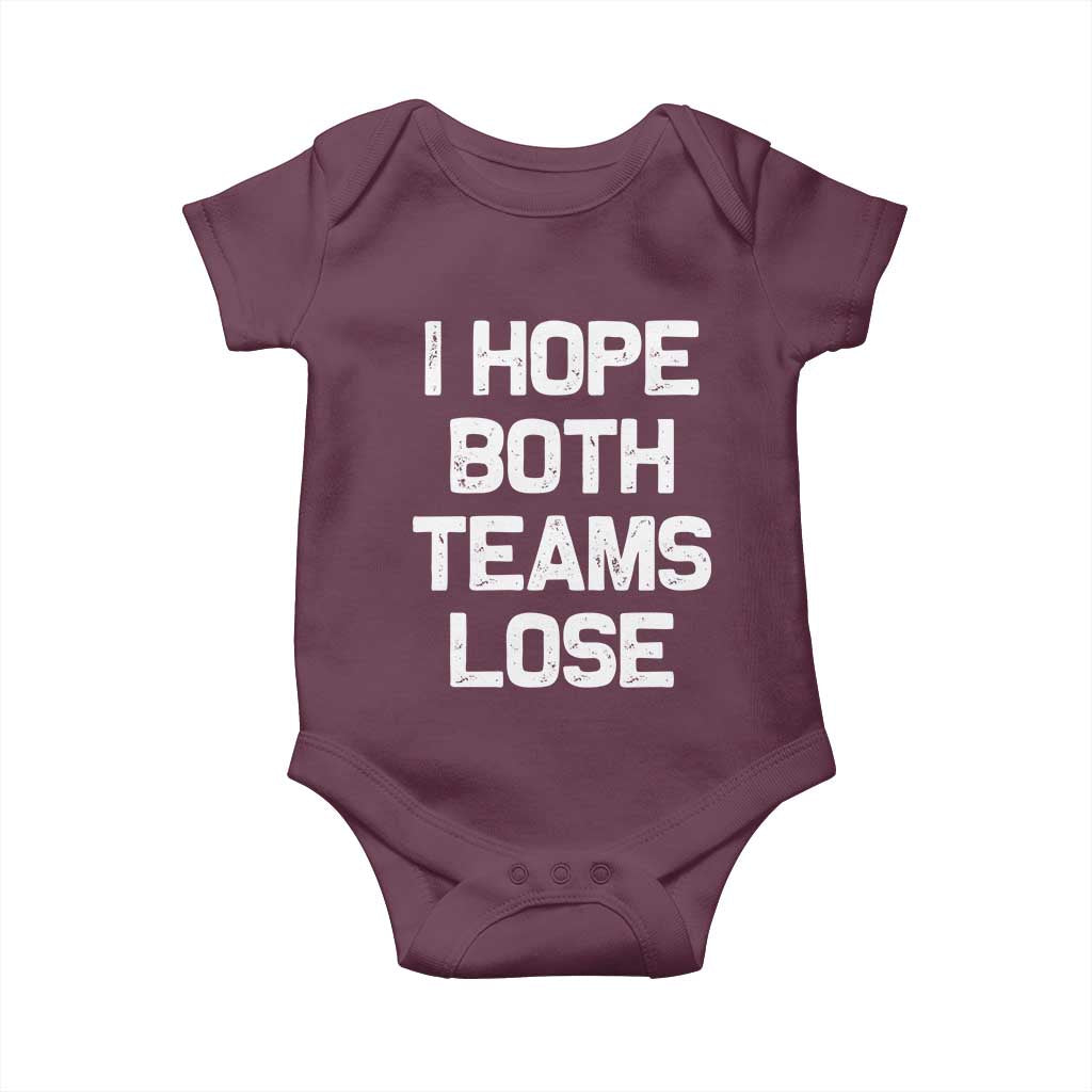 I Hope Both Team Lose Baby Onesie Funny Game Day Sports Meme