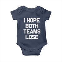 I Hope Both Team Lose Baby Onesie Funny Game Day Sports Meme