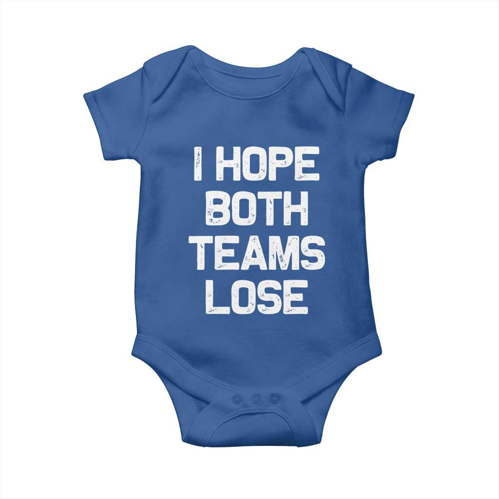 I Hope Both Team Lose Baby Onesie Funny Game Day Sports Meme