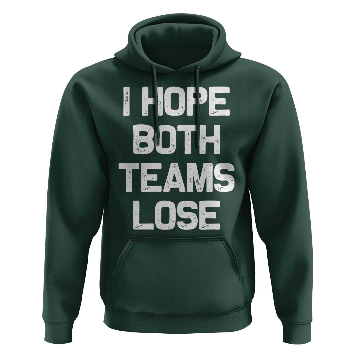 I Hope Both Team Lose Hoodie Funny Game Day Sports Meme
