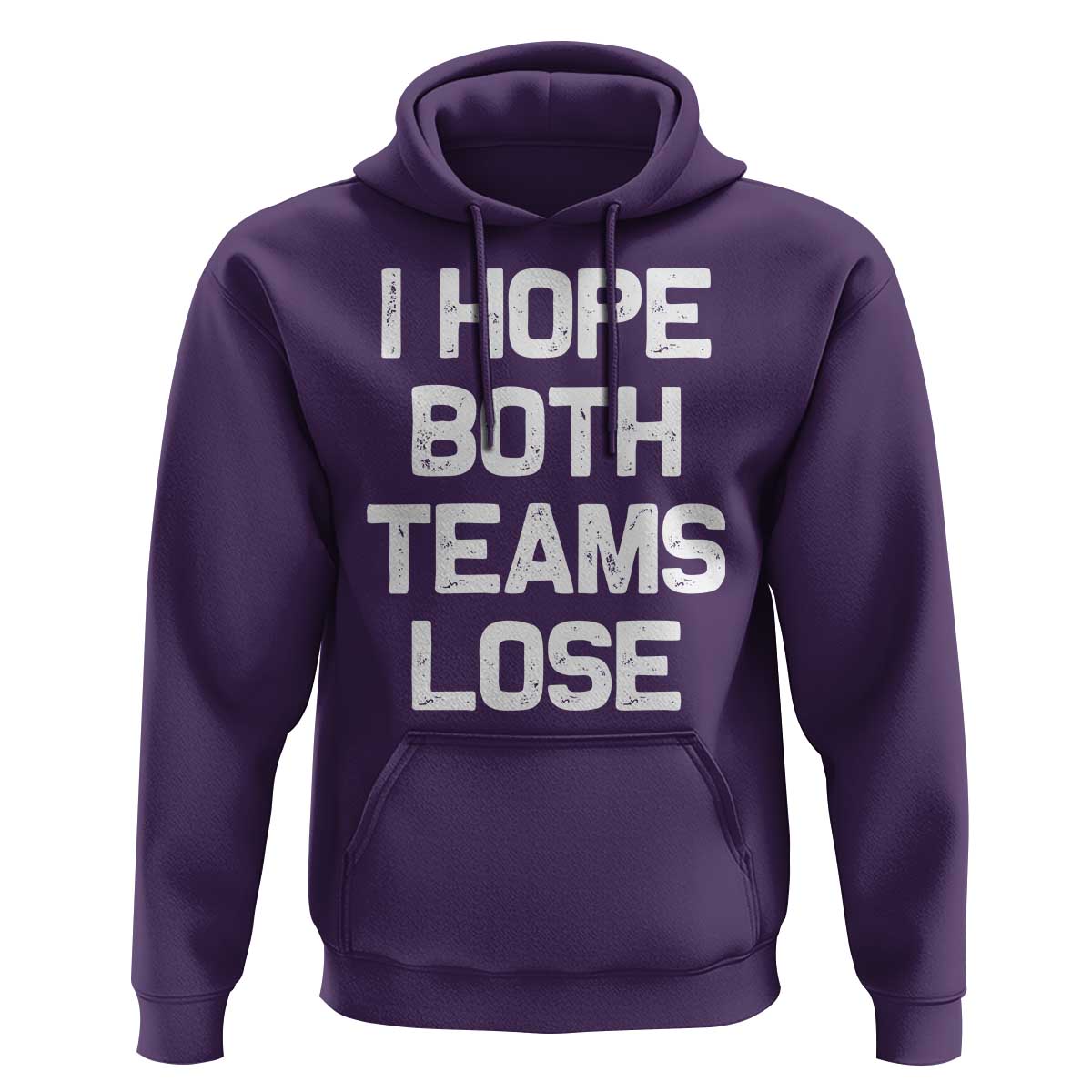 I Hope Both Team Lose Hoodie Funny Game Day Sports Meme