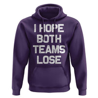 I Hope Both Team Lose Hoodie Funny Game Day Sports Meme