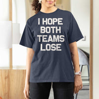 I Hope Both Team Lose T Shirt For Women Funny Game Day Sports Meme