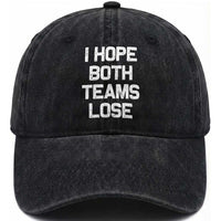 I Hope Both Team Lose Washed Cotton Baseball Cap Funny Game Day Sports Meme