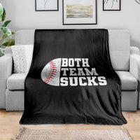 Funny Baseball Throw Blanket Both Teams Sucks Meme