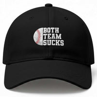 Funny Baseball Baseball Cap Both Teams Sucks Meme