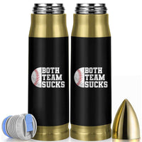 Funny Baseball Bullet Tumbler Both Teams Sucks Meme