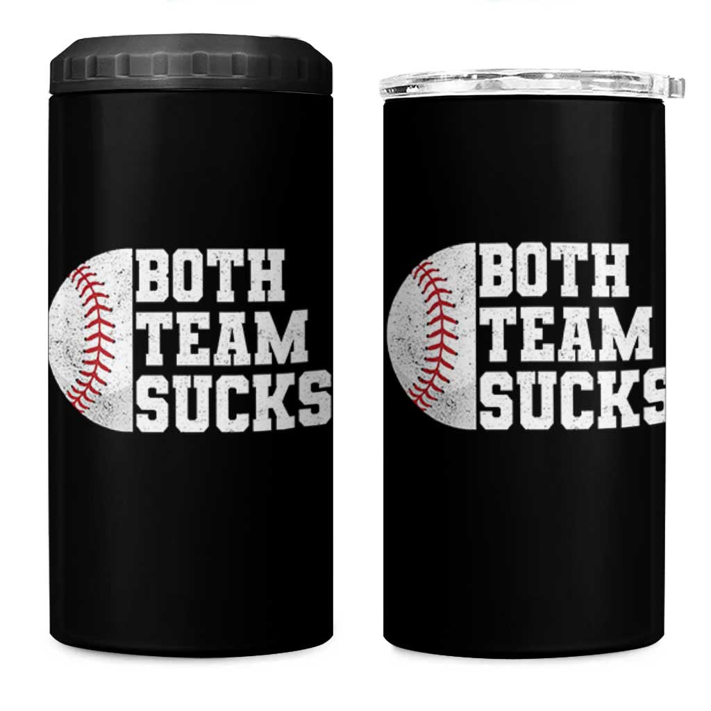 Funny Baseball 4 in 1 Can Cooler Tumbler Both Teams Sucks Meme