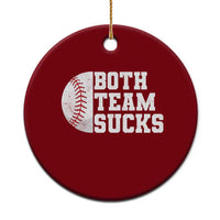 Funny Baseball Ceramic Ornament Both Teams Sucks Meme