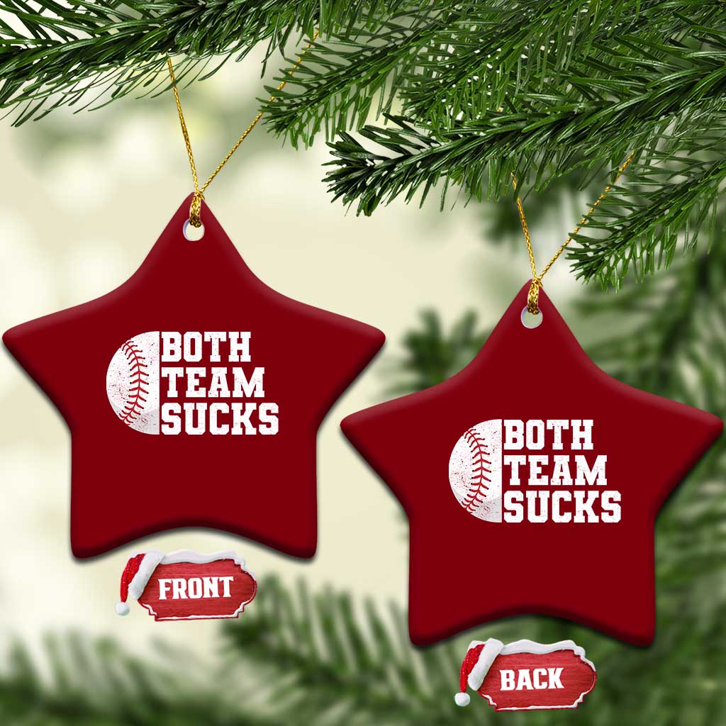 Funny Baseball Ceramic Ornament Both Teams Sucks Meme