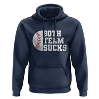 Funny Baseball Hoodie Both Teams Sucks Meme