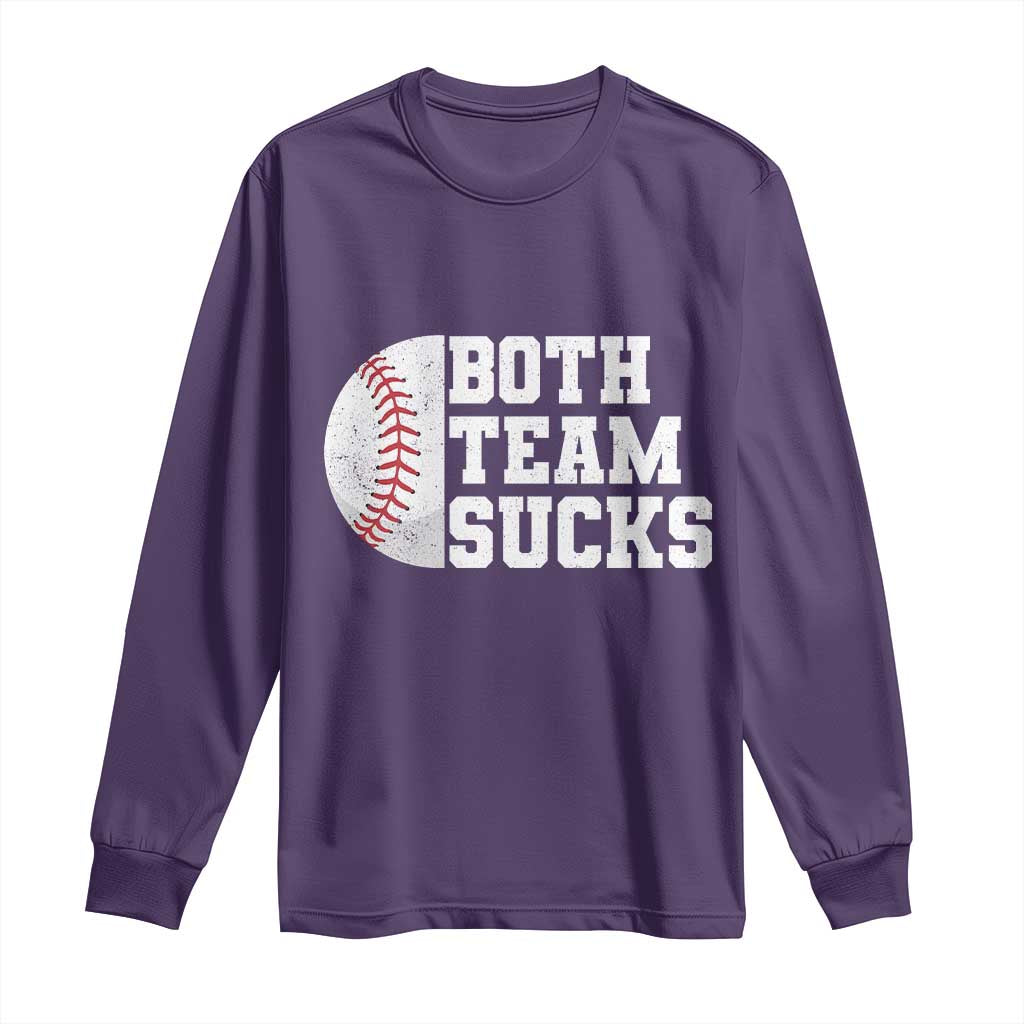 Funny Baseball Long Sleeve Shirt Both Teams Sucks Meme
