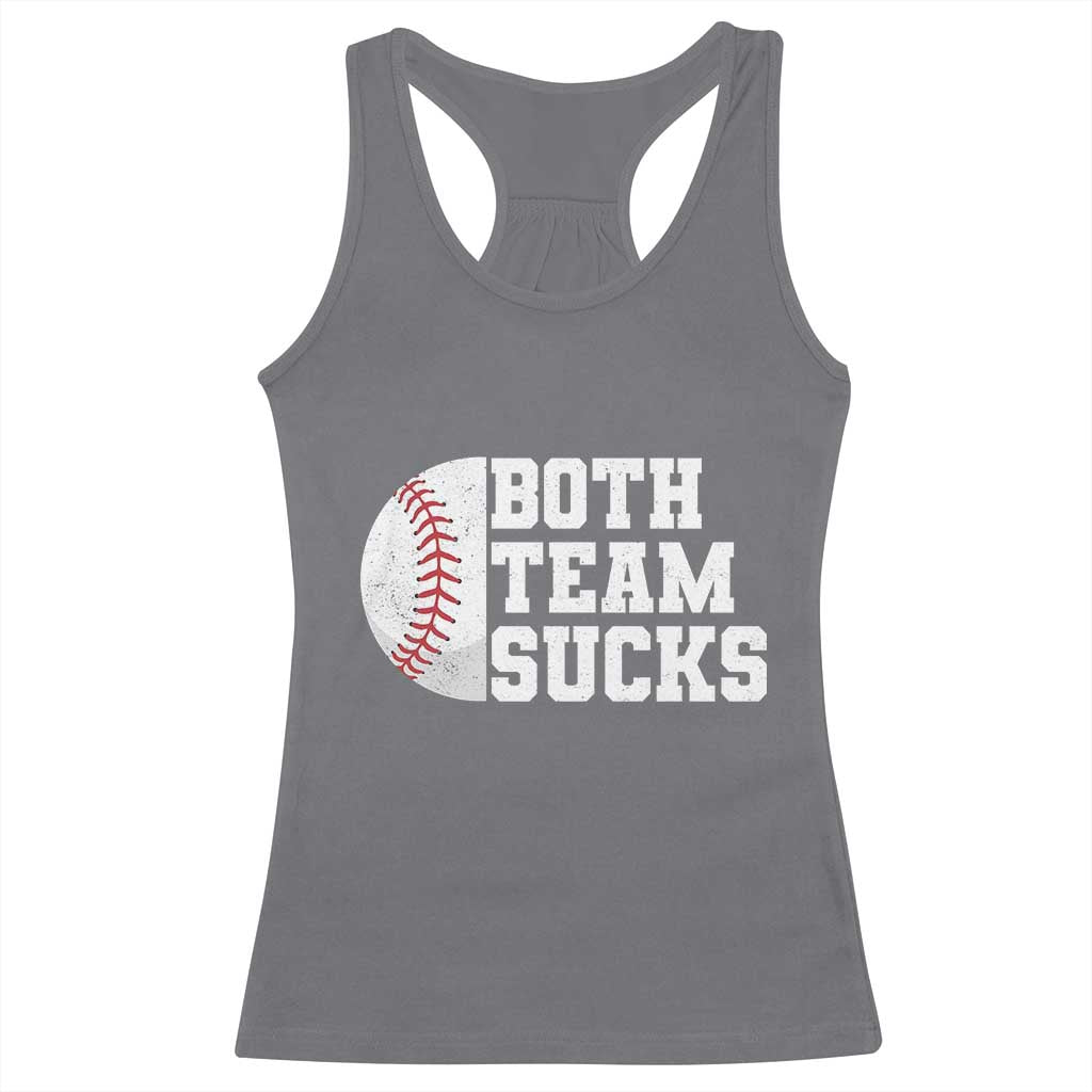 Funny Baseball Racerback Tank Top Both Teams Sucks Meme