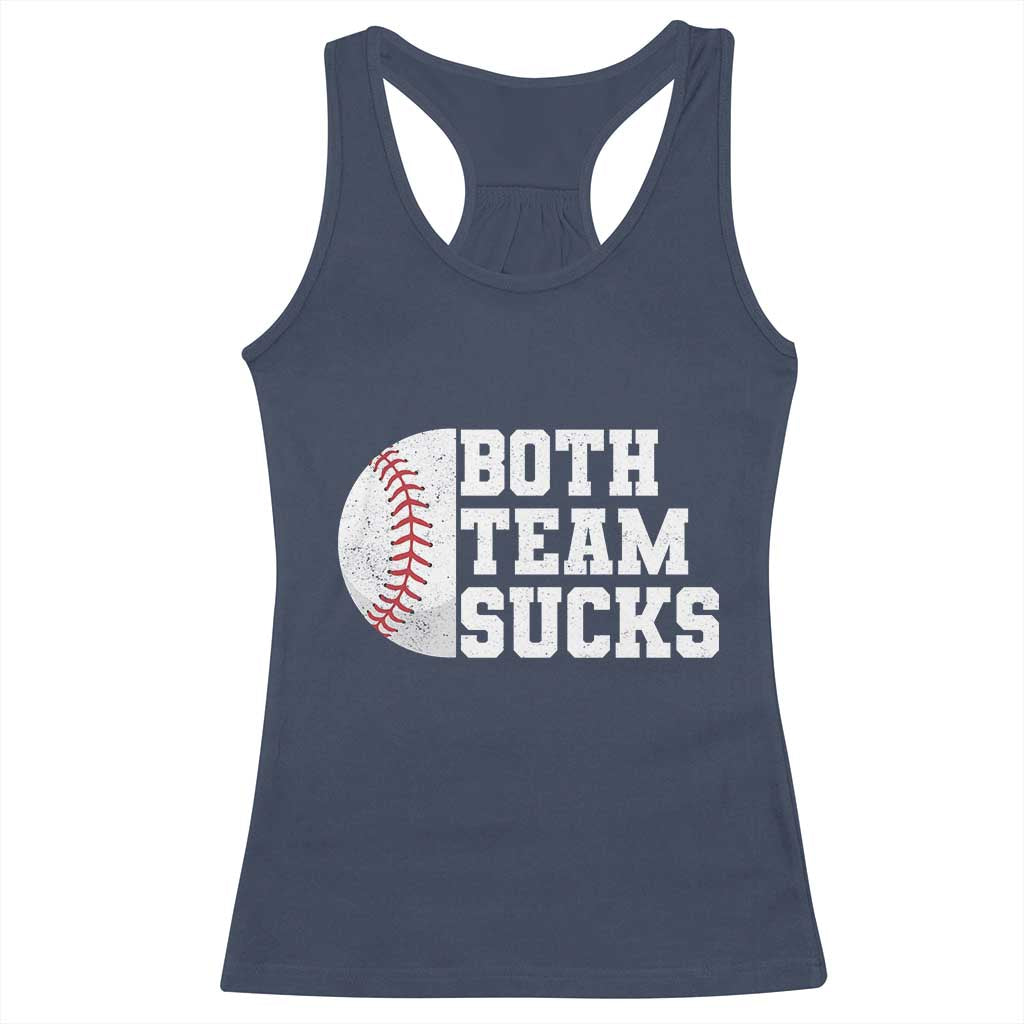 Funny Baseball Racerback Tank Top Both Teams Sucks Meme