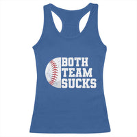 Funny Baseball Racerback Tank Top Both Teams Sucks Meme