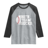 Funny Baseball Raglan Shirt Both Teams Sucks Meme