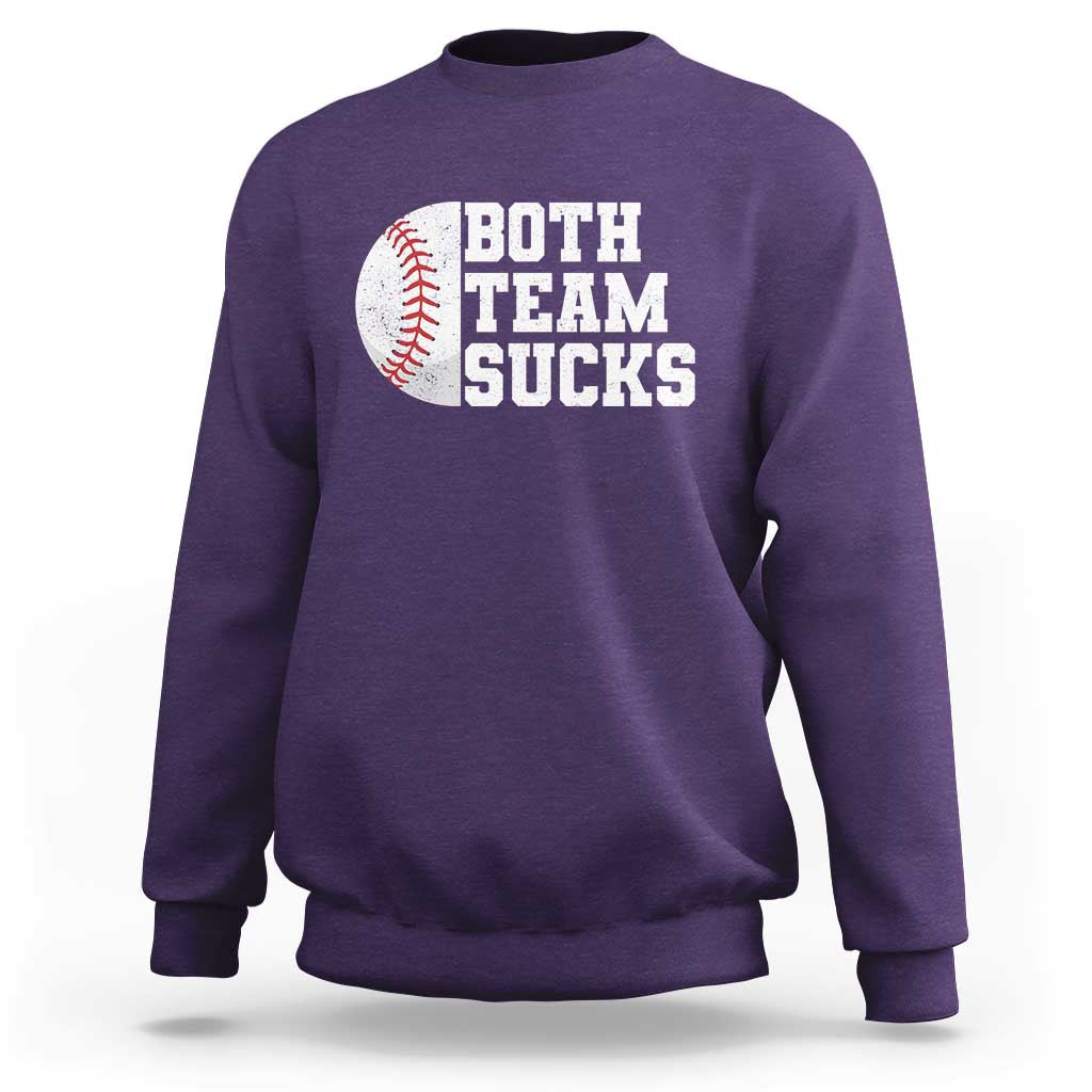 Funny Baseball Sweatshirt Both Teams Sucks Meme