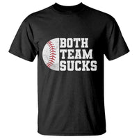 Funny Baseball T Shirt Both Teams Sucks Meme