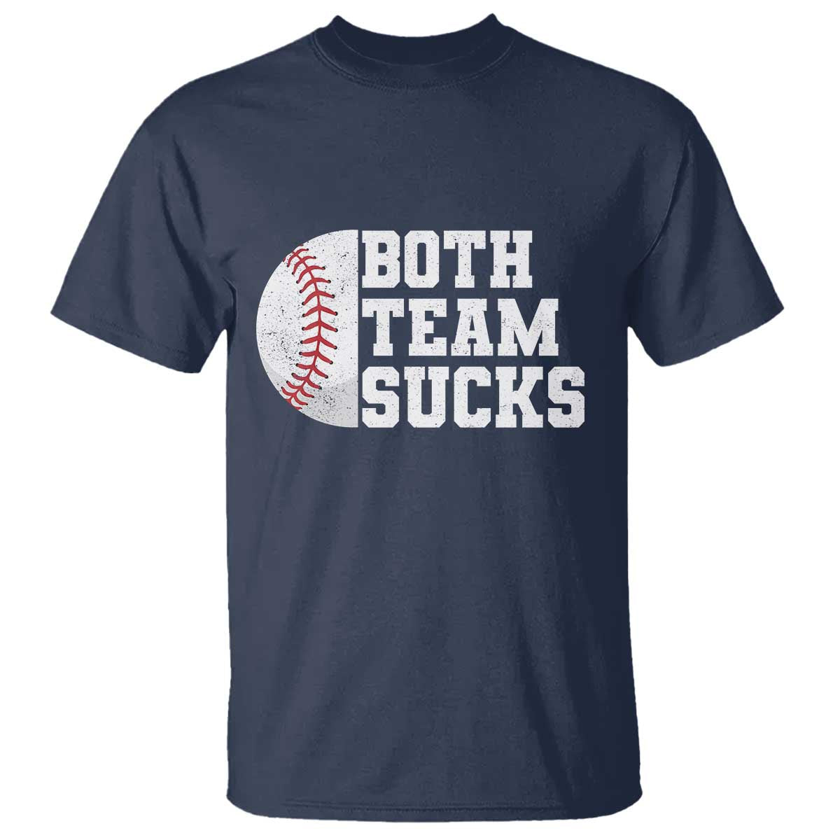 Funny Baseball T Shirt Both Teams Sucks Meme
