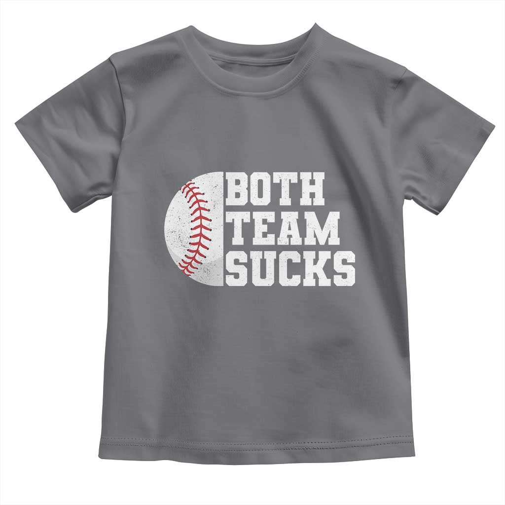 Funny Baseball Toddler T Shirt Both Teams Sucks Meme